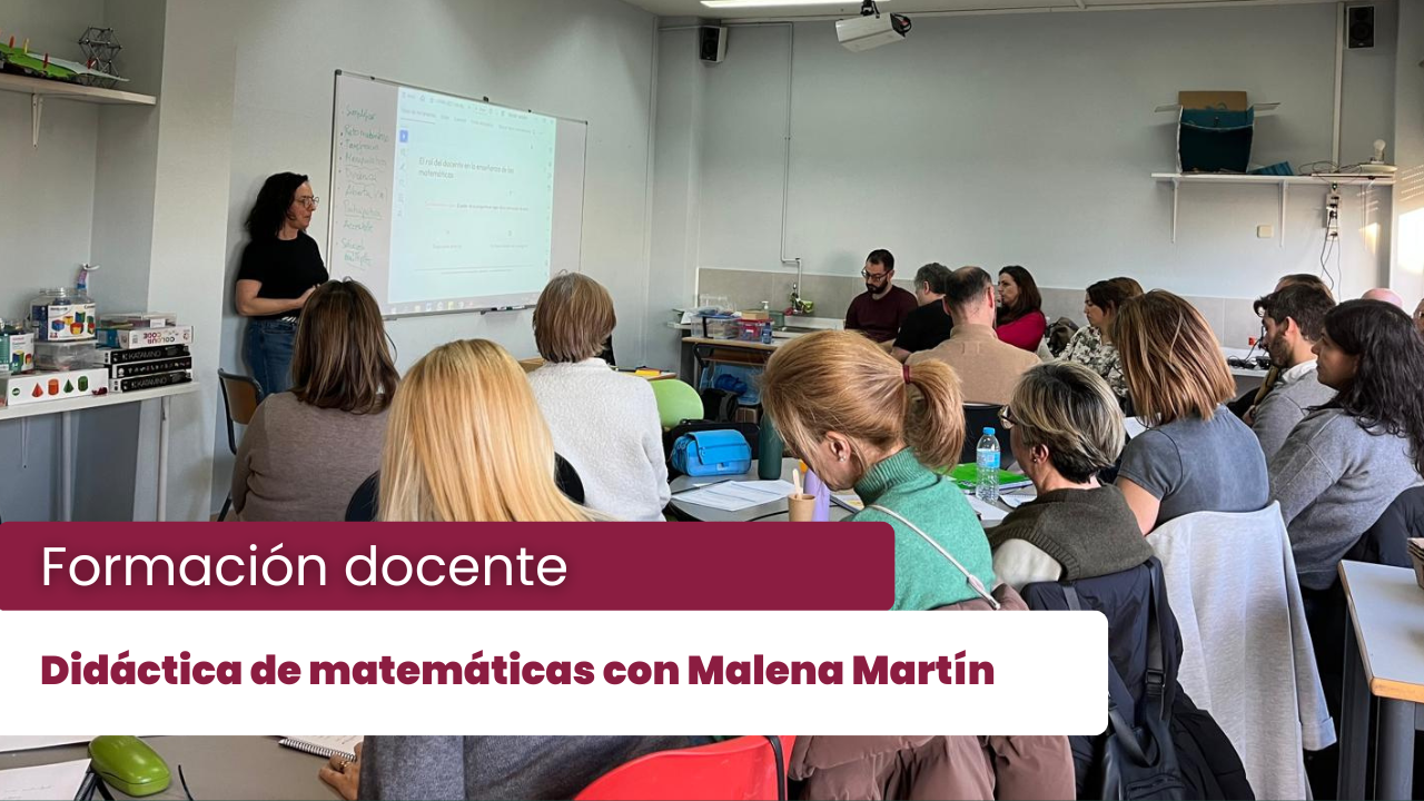 Formación docente en matemáticas con Malena Martín